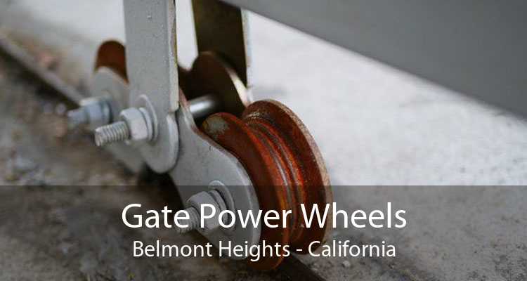 Gate Power Wheels Belmont Heights - California